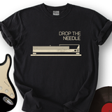 Drop The Needle - Vinyl T-Shirt