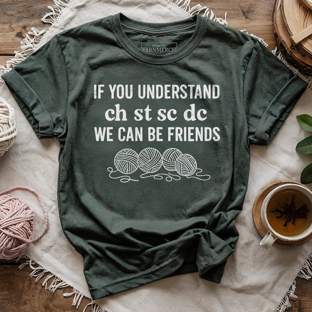 If You Understand T-shirt