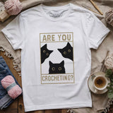 Are U Crocheting T-shirt