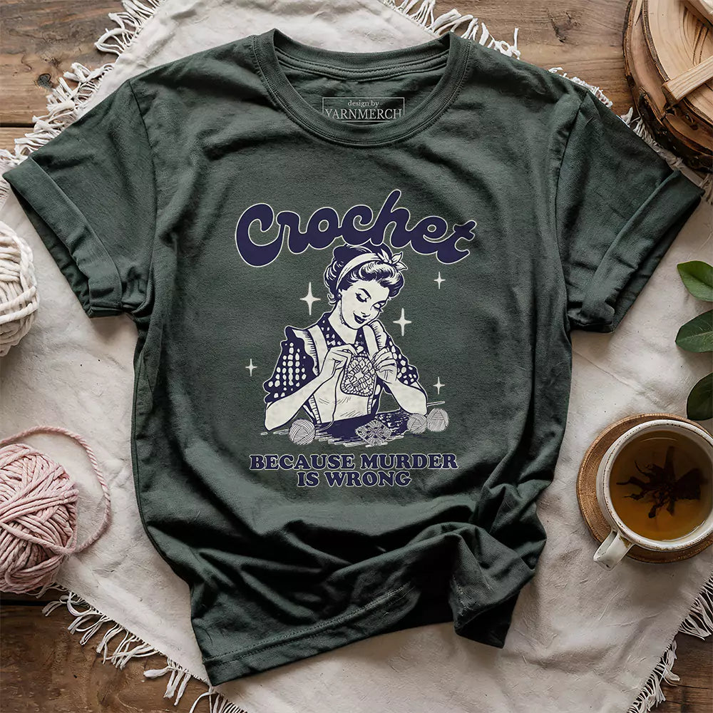 Crochet Not Murder T-shirt