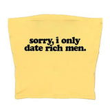I Date Only Rich Men Y2K Tube Top