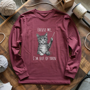 I'm out of yarn Long Sleeve T-shirt