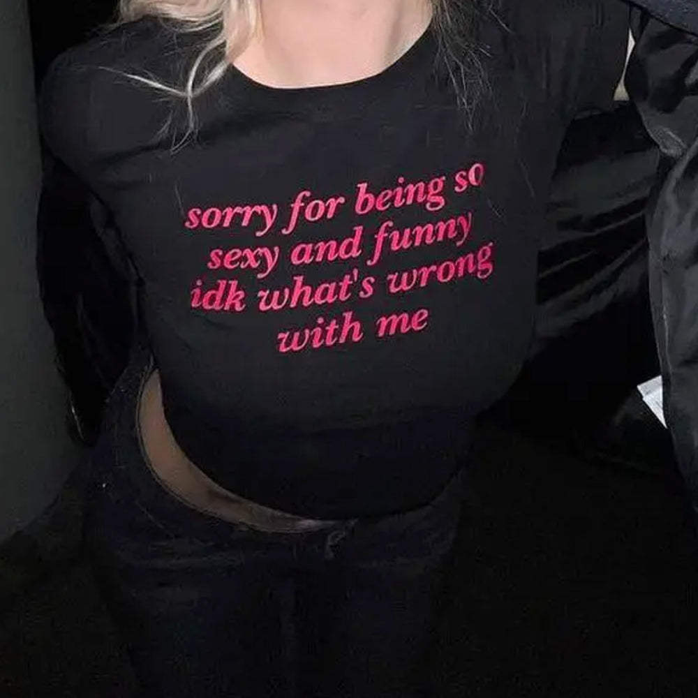 What’s Wrong With Me Baby Tee